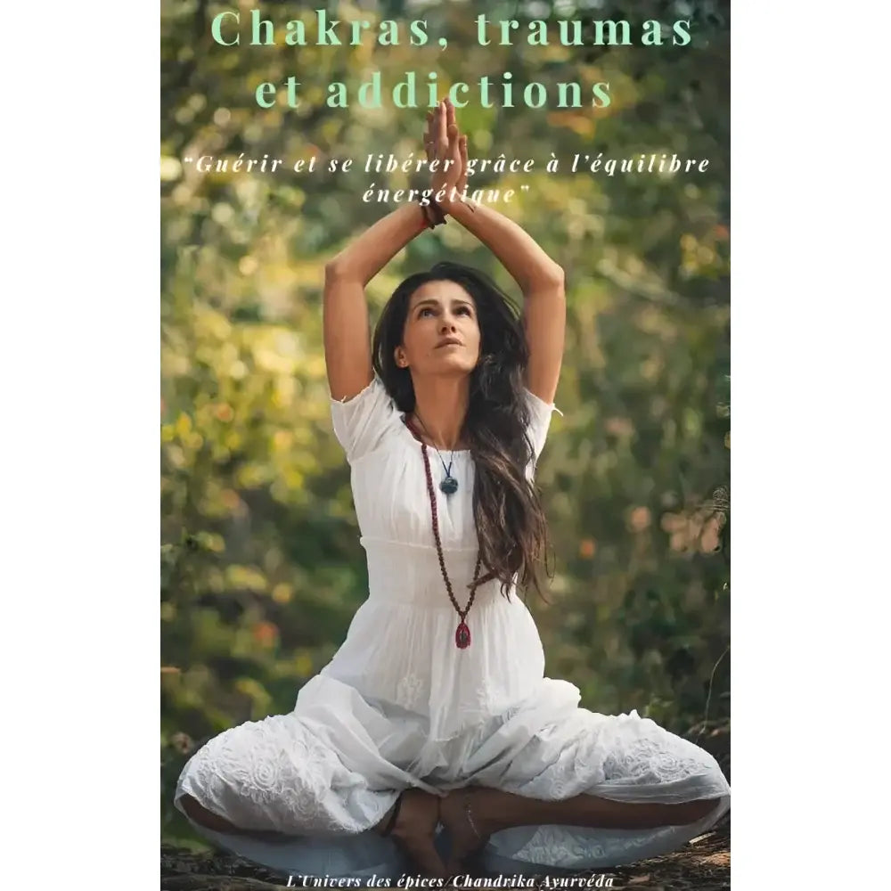 Ebook – Chakras Traumas & Addictions - EBOOK